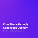 The Software Delivery Notebook Continuous Delivery through CD