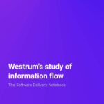 The Software Delivery Notebook Westrum's study of information flow